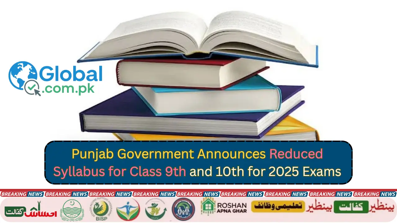 Punjab Government Announces Reduced Syllabus for Class 9th and 10th for 2025 Exams